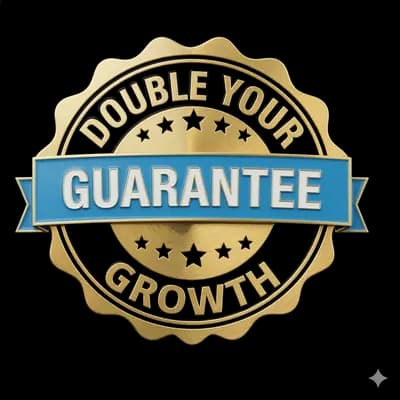 Double Your Growth Guarantee