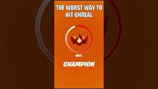 The WORST WAY to hit UNREAL!!