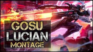 Gosu Montage - Best Lucian Plays